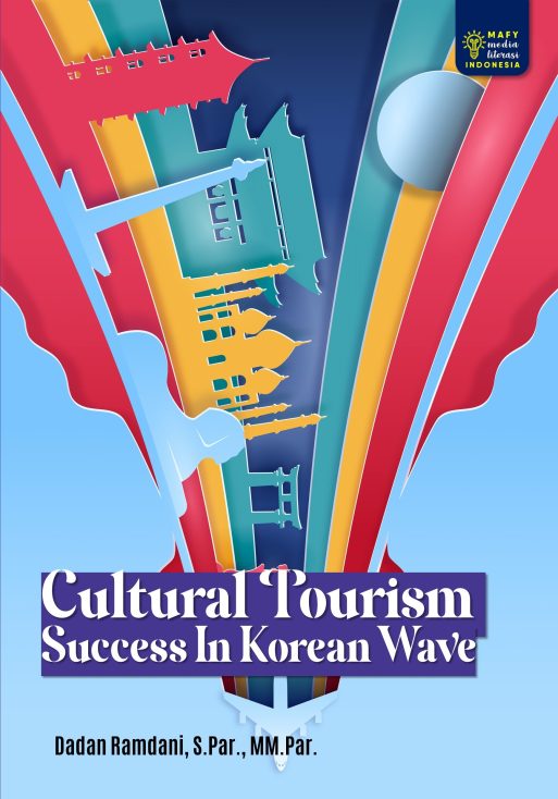 CULTURAL TOURISM SUCCESS IN KOREAN WAVE