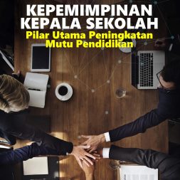 KEPEMIMPINAN KEPALA SEKOLAH Pilar Utama Peningkatan Mutu Pendidikan