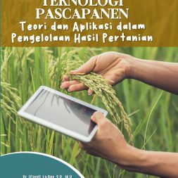 FISIOLOGI DAN TEKNOLOGI PASCAPANEN Teori dan Aplikasi dalam Pengelolaan Hasil Pertanian