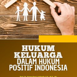 HUKUM KELUARGA DALAM HUKUM POSITIF INDONESIA