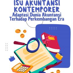 ISU AKUNTANSI KONTEMPORER Adaptasi Dunia Akuntansi Terhadap Perkembangan Era