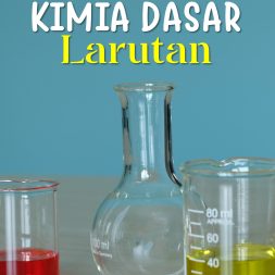 KIMIA DASAR: Larutan