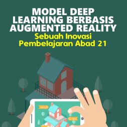 MODEL DEEP LEARNING BERBASIS AUGMENTED REALITY  Sebuah Inovasi Pembelajaran Abad 21