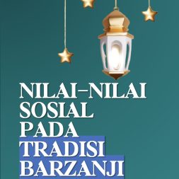 NILAI–NILAI SOSIAL PADA TRADISI BARZANJI