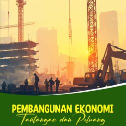 PEMBANGUNAN EKONOMI Tantangan dan Peluang