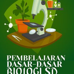 PEMBELAJARAN DASAR-DASAR BIOLOGI SD