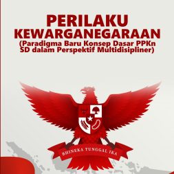 PERILAKU KEWARGANEGARAAN (Paradigma Baru Konsep Dasar PPKn SD dalam Perspektif Multidisipliner)