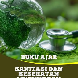 SANITASI DAN KESEHATAN LINGKUNGAN Pendekatan Berbasis Risiko dan Epidemiologi Lingkungan
