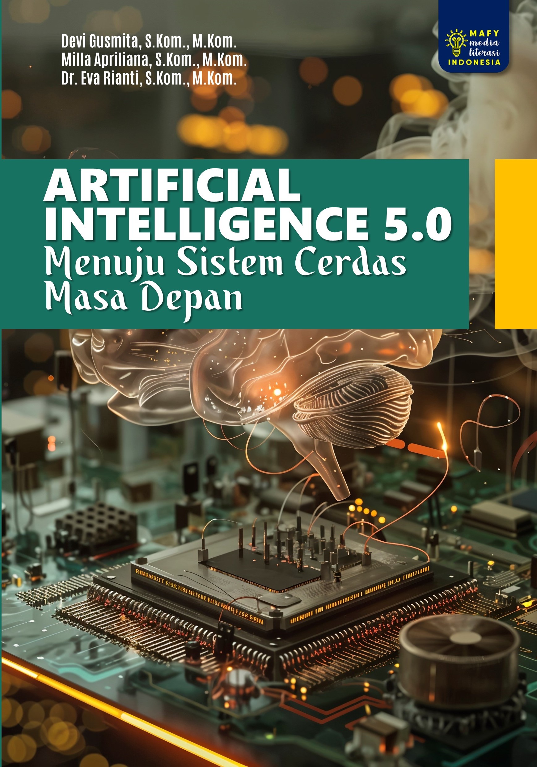 ARTIFICIAL INTELLIGENCE 5.0 Menuju Sistem Cerdas Masa Depan