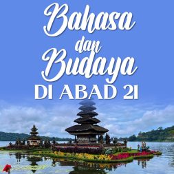 BAHASA DAN BUDAYA DI ABAD 21