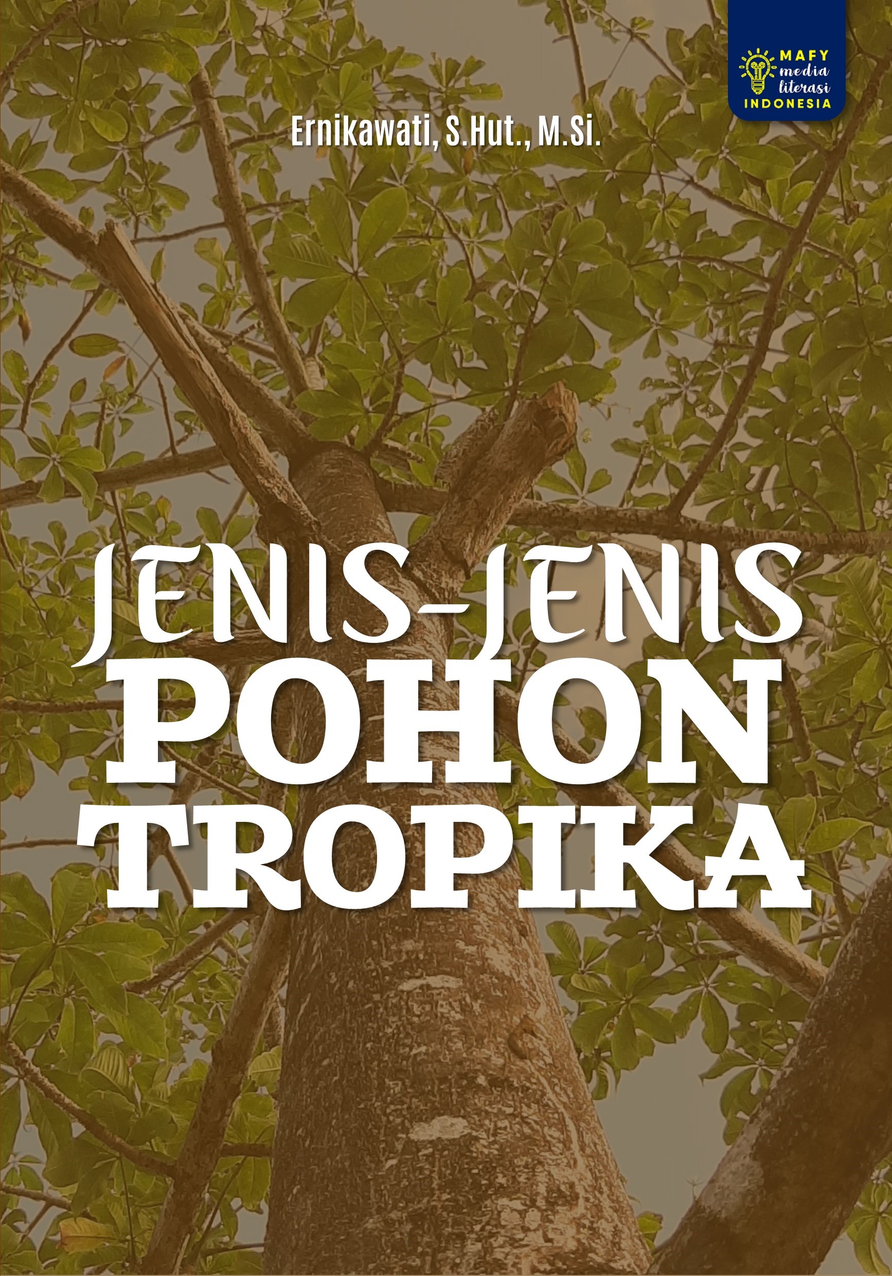 JENIS-JENIS POHON TROPIKA