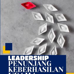 LEADERSHIP PENUNJANG KEBERHASILAN USAHA