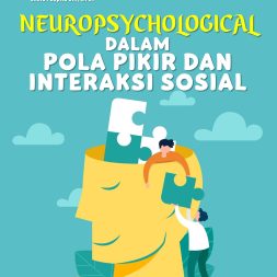 NEUROPSYCHOLOGICAL DALAM POLA PIKIR DAN INTERAKSI SOSIAL