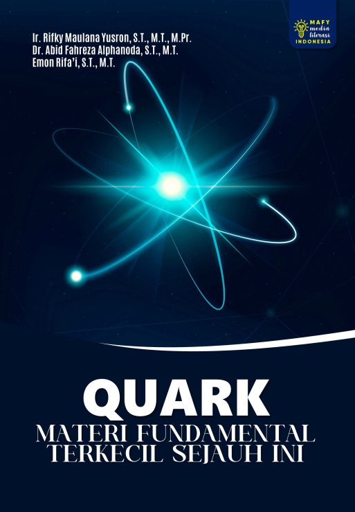 QUARK Materi Fundamental Terkecil Sejauh Ini