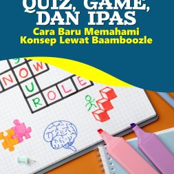 QUIZ, GAME, DAN IPAS Cara Baru Memahami Konsep Lewat Baamboozle