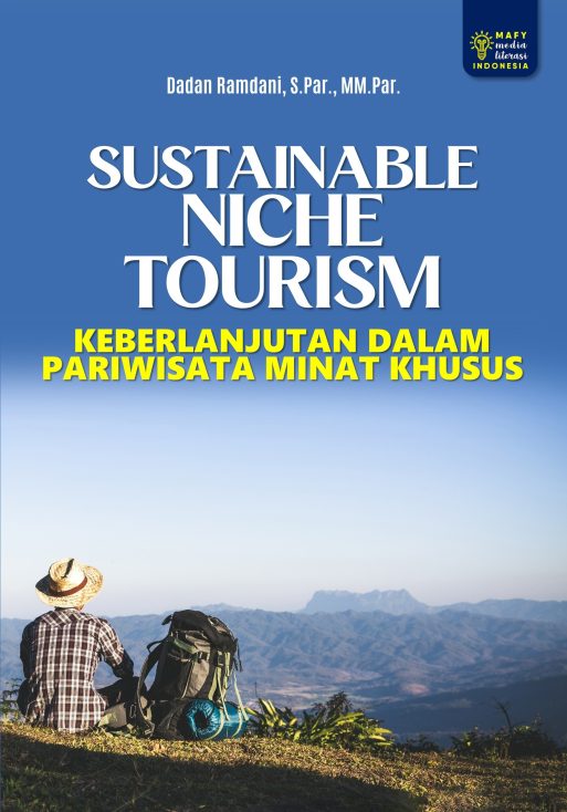 SUSTAINABLE NICHE TOURISM: KEBERLANJUTAN DALAM PARIWISATA MINAT KHUSUS
