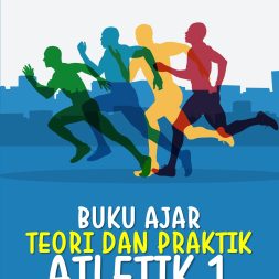 BUKU AJAR TEORI DAN PRAKTIK ATLETIK 1