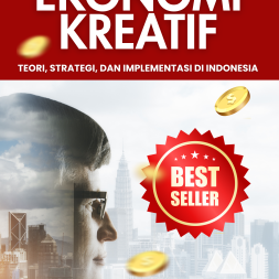 EKONOMI KREATIF Teori, Strategi, dan Implementasi di Indonesia