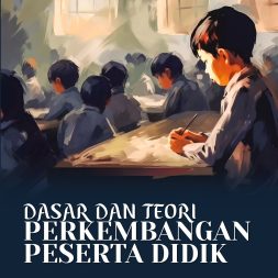 DASAR DAN TEORI PERKEMBANGAN PESERTA DIDIK