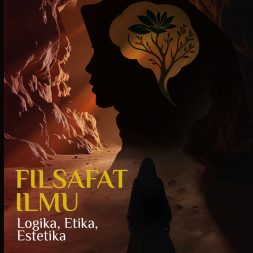FILSAFAT ILMU (LOGIKA, ETIKA, ESTETIKA)