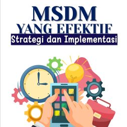 MSDM YANG EFEKTIF Strategi dan Implementasi