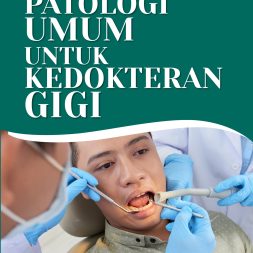PATOLOGI UMUM UNTUK KEDOKTERAN GIGI