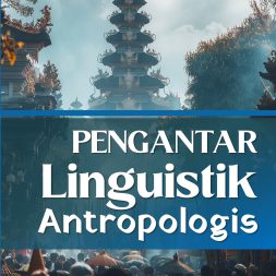 PENGANTAR LINGUISTIK ANTROPOLOGIS