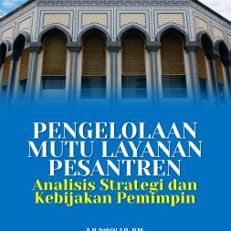 PENGELOLAAN MUTU LAYANAN PESANTREN Analisis Strategi dan Kebijakan Pemimpin