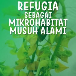 REFUGIA SEBAGAI MIKROHABITAT MUSUH ALAMI