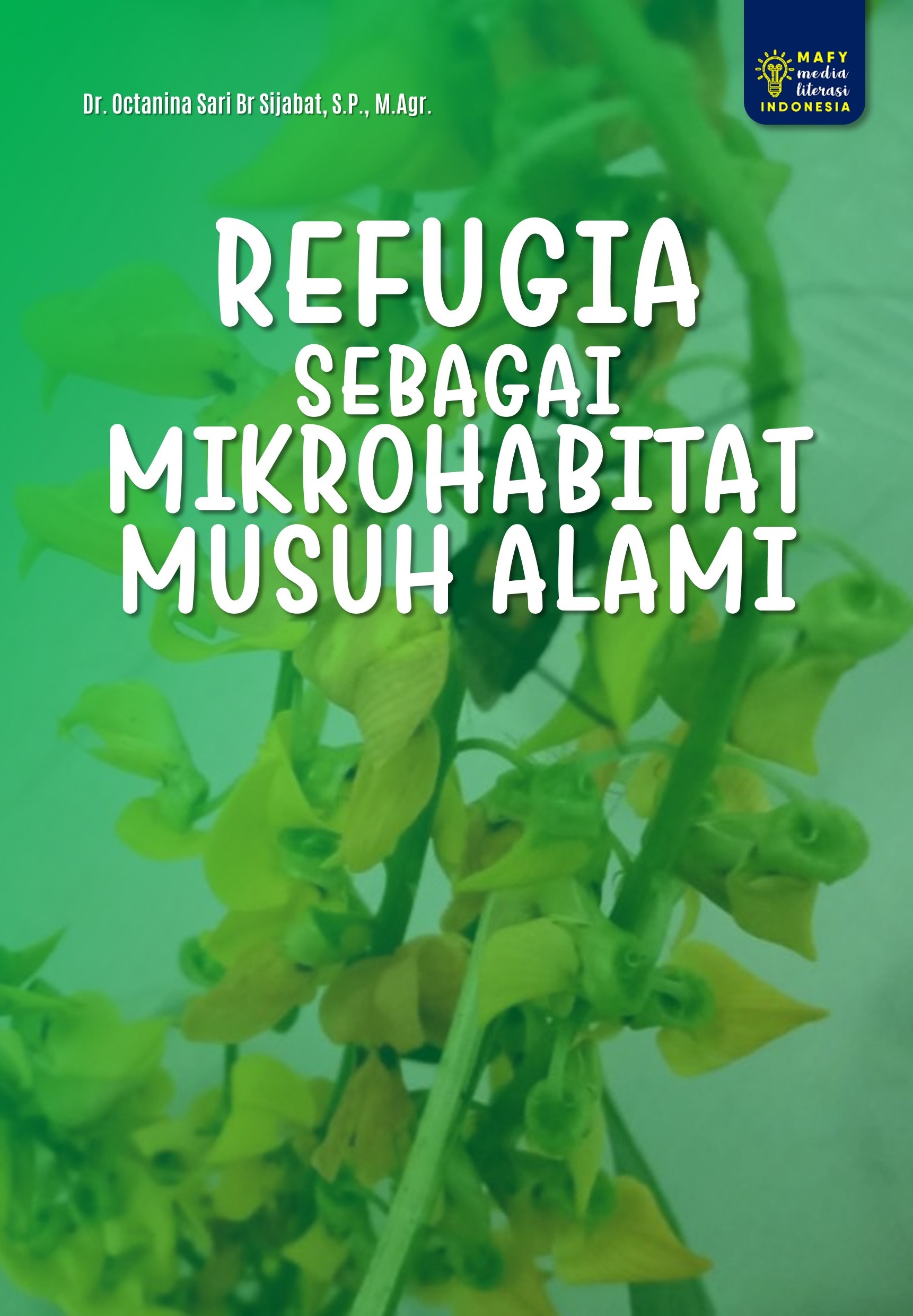 REFUGIA SEBAGAI MIKROHABITAT MUSUH ALAMI
