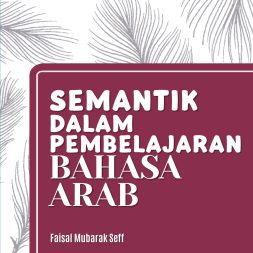 SEMANTIK DALAM PEMBELAJARAN BAHASA ARAB