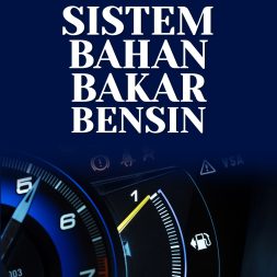 SISTEM BAHAN BAKAR BENSIN