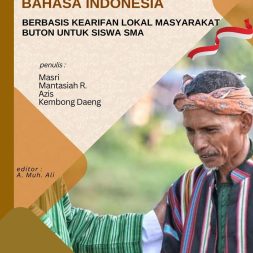 TEKS NARASI BAHASA INDONESIA BERBASIS KEARIFAN LOKAL MASYARAKAT BUTON UNTUK SISWA SMA
