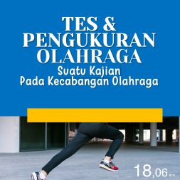 TES & PENGUKURAN OLAHRAGA Suatu Kajian Pada Kecabangan Olahraga