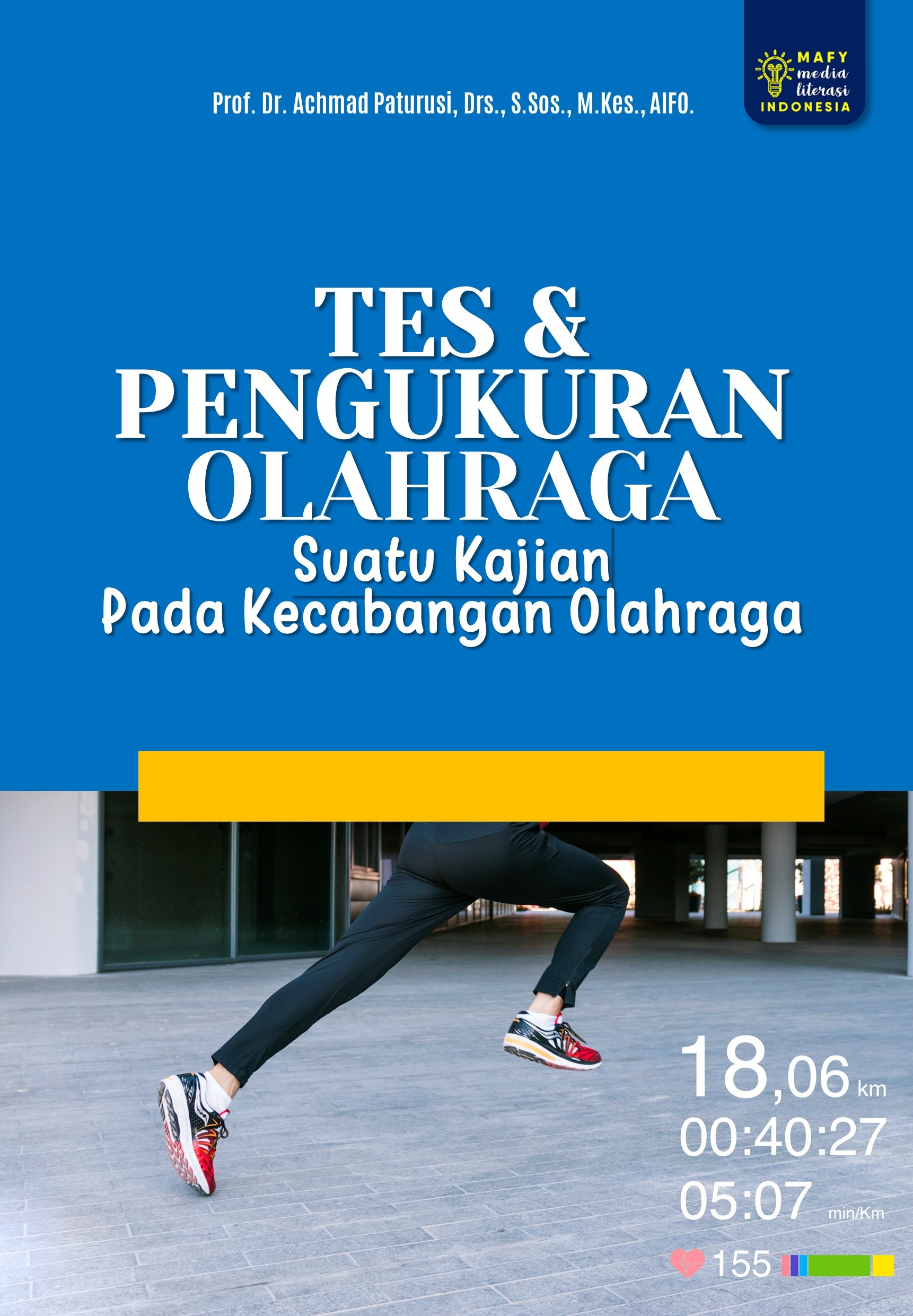 TES & PENGUKURAN OLAHRAGA Suatu Kajian Pada Kecabangan Olahraga