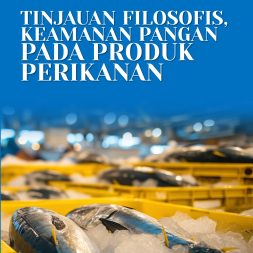 TINJAUAN FILOSOFIS, KEAMANAN PANGAN PADA PRODUK PERIKANAN