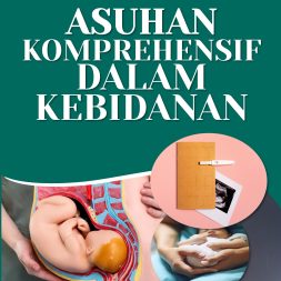 ASUHAN KOMPREHENSIF DALAM KEBIDANAN