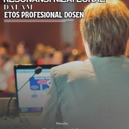 RESONANSI NILAI LOKAL DALAM ETOS PROFESIONAL DOSEN