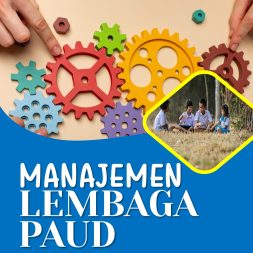 MANAJEMEN LEMBAGA PAUD Dari Perencanaan Hingga Evaluasi Program