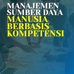 MANAJEMEN SUMBER DAYA MANUSIA BERBASIS KOMPETENSI
