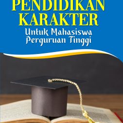 PENDIDIKAN KARAKTER Untuk Mahasiswa Perguruan Tinggi