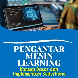 PENGANTAR MESIN LEARNING Konsep Dasar dan Implementasi Sederhana