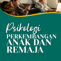 PSIKOLOGI PERKEMBANGAN ANAK DAN REMAJA