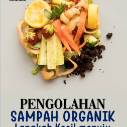 PENGOLAHAN SAMPAH ORGANIK Langkah Kecil menuju Zero-Waste Village