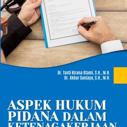 ASPEK HUKUM PIDANA DALAM KETENAGAKERJAAN