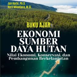 EKONOMI SUMBER DAYA HUTAN Nilai Ekonomi, Konservasi, dan Pembangunan Berkelanjutan