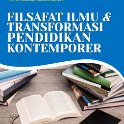 FILSAFAT ILMU & TRANSFORMASI PENDIDIKAN KONTEMPORER