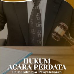 HUKUM ACARA PERDATA Perbandingan Penyelesaian Sengketa Perdata Secara Non-Litigasi dan Litigasi Melalui Hukum Acara Perdata