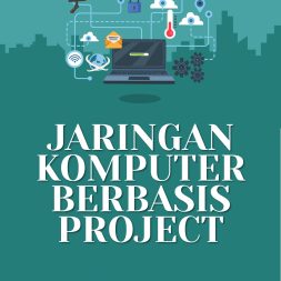 JARINGAN KOMPUTER BERBASIS PROJECT