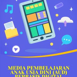 MEDIA PEMBELAJARAN ANAK USIA DINI (AUD) BERBASIS DIGITAL